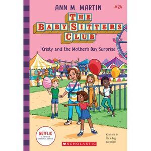 Kristy and the Mother's Day Surprise (the Baby-Sitters Club #24) -- Ann M. Marti